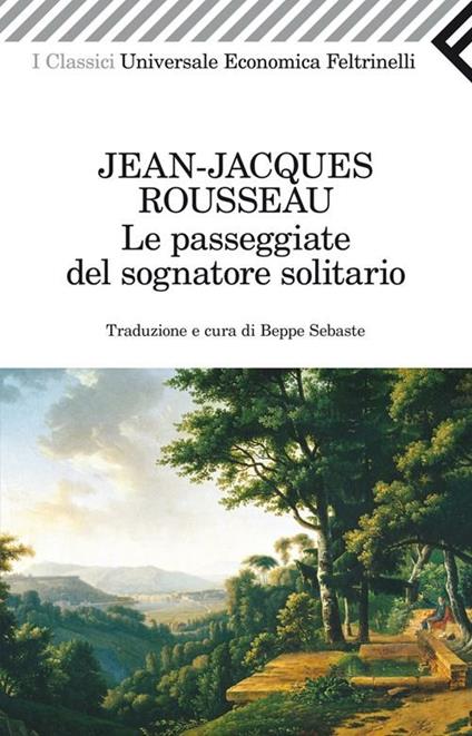 Le passeggiate del sognatore solitario - Jean-Jacques Rousseau - copertina