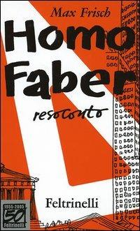 Homo faber. Resoconto. Ediz. speciale - Max Frisch - copertina