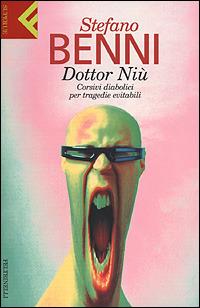 Dottor Niù. Corsivi diabolici per tragedie evitabili - Stefano Benni - copertina