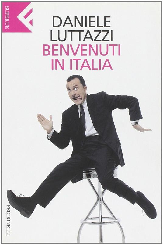 Benvenuti in Italia - Daniele Luttazzi - 2