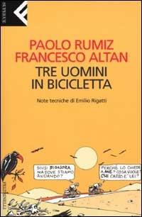 Tre uomini in bicicletta - Paolo Rumiz,Altan - copertina