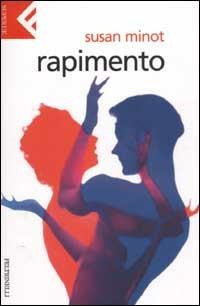 Rapimento - Susan Minot - copertina