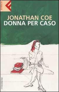 Donna per caso - Jonathan Coe - copertina