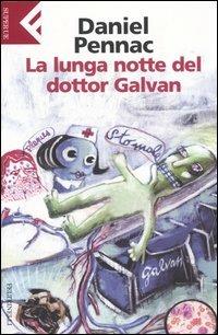 La lunga notte del dottor Galvan - Daniel Pennac - copertina