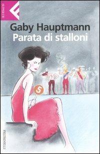 Parata di stalloni - Gaby Hauptmann - copertina