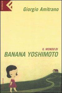 Il mondo di Banana Yoshimoto - Giorgio Amitrano - copertina