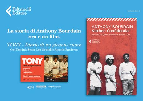 Kitchen confidential. Avventure gastronomiche a New York - Anthony Bourdain - 3