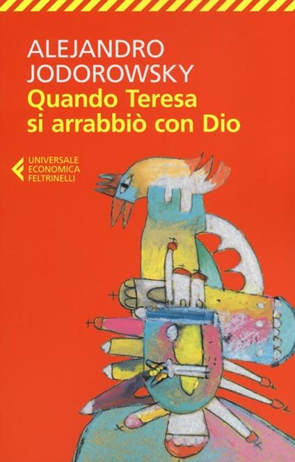 Quando Teresa si arrabbiò con Dio - Alejandro Jodorowsky - copertina