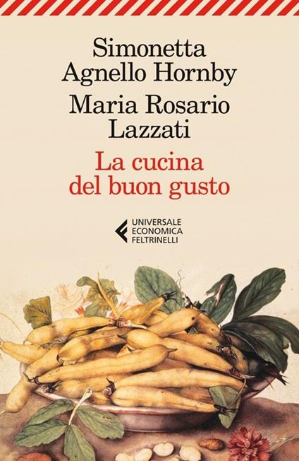 La cucina del buon gusto - Simonetta Agnello Hornby,Maria Rosario Lazzati - copertina