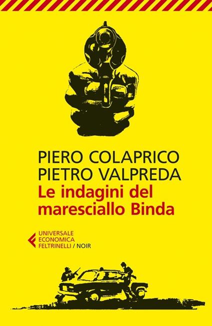 Le indagini del maresciallo Binda - Piero Colaprico,Pietro Valpreda - copertina