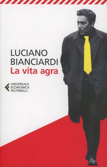 La vita agra - Luciano Bianciardi - copertina