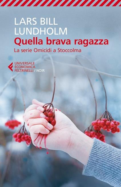 Quella brava ragazza. La serie omicidi a Stoccolma - Lars Bill Lundholm - copertina