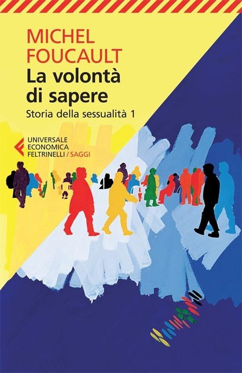 Storia della sessualità. Vol. 1: La volontà di sapere - Michel Foucault - copertina