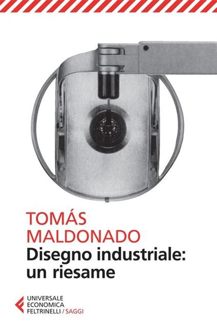 Disegno industriale: un riesame - Tomás Maldonado - copertina