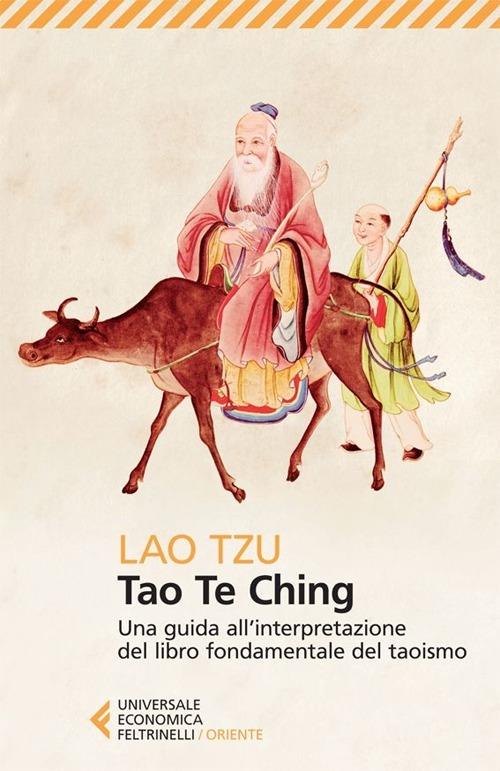 Tao Te Ching. Una guida all'interpretazione del libro fondamentale del taoismo - Lao Tzu - copertina