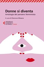 Donne si diventa. Antologia del pensiero femminista