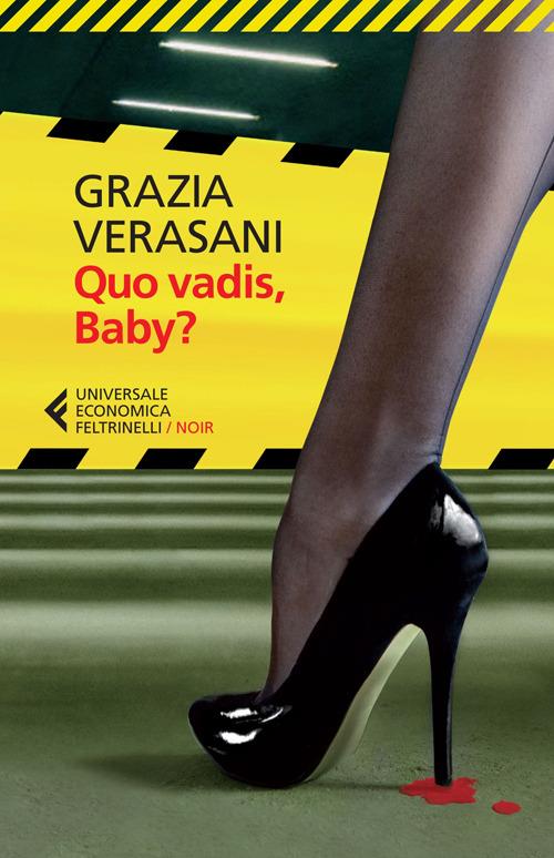 Quo vadis, baby? - Grazia Verasani - copertina