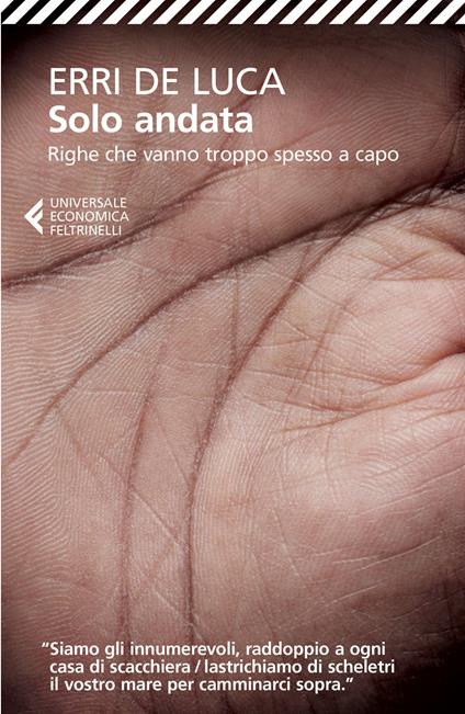 Solo andata. Righe che vanno troppo spesso a capo - Erri De Luca - copertina