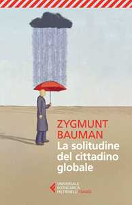 Libro La solitudine del cittadino globale Zygmunt Bauman