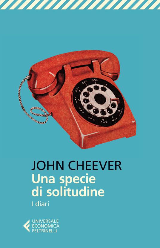 Una specie di solitudine. I diari - John Cheever - copertina