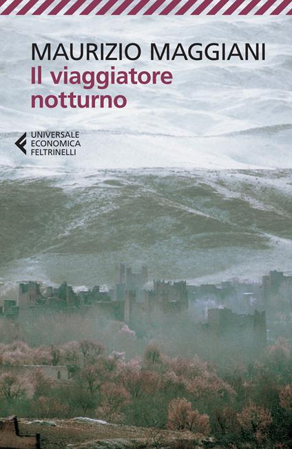 Il viaggiatore notturno - Maurizio Maggiani - copertina