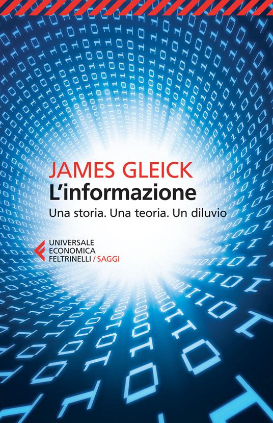 L'informazione. Una storia. Una teoria. Un diluvio - James Gleick - copertina