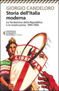 Storia dell'Italia moderna. Vol. 11: La fondazione della Repubblica e la ricostruzione (1945-1950)