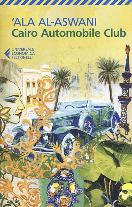 Cairo Automobile Club - 'Ala Al-Aswani - copertina