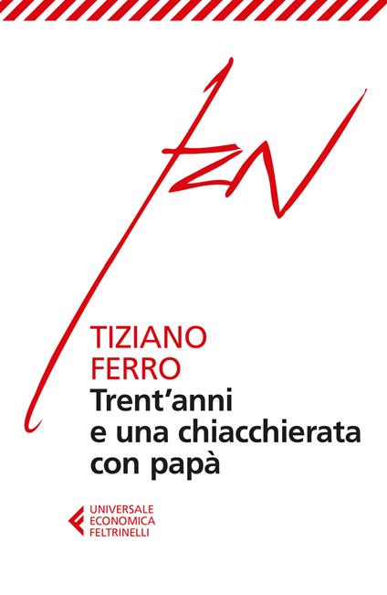 Trent'anni e una chiacchierata con papà - Tiziano Ferro - copertina