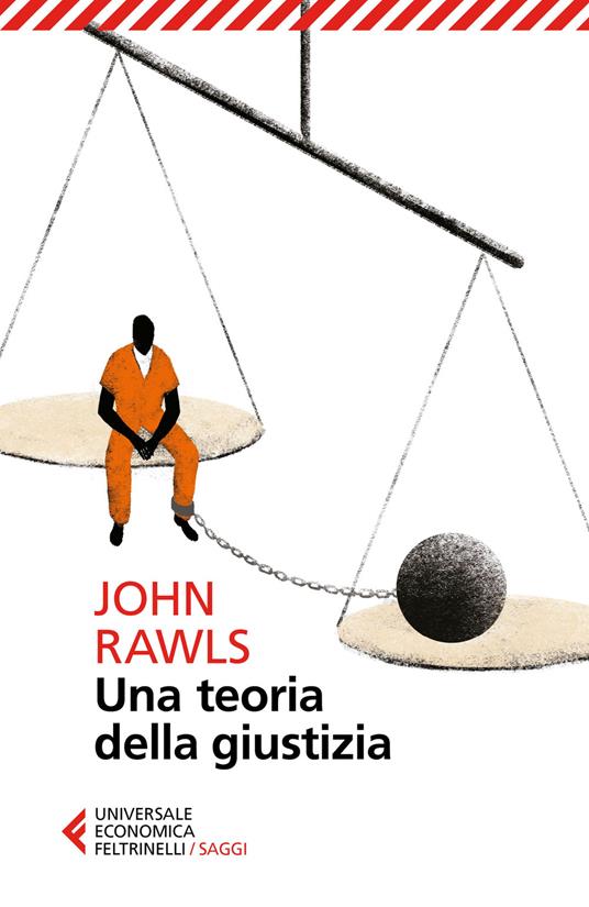 Una teoria della giustizia. Nuova ediz. - John Rawls - copertina