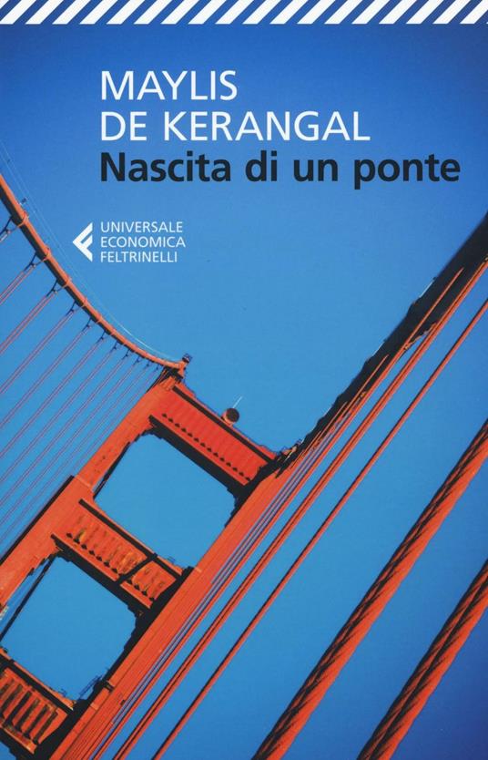 Nascita di un ponte - Maylis De Kerangal - copertina