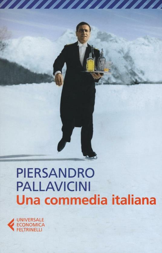 Una commedia italiana - Piersandro Pallavicini - copertina