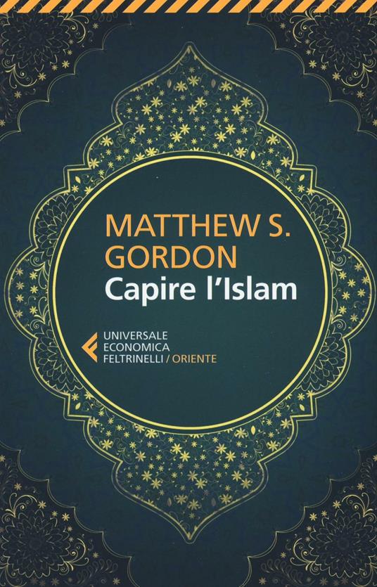 Capire l'Islam - Matthew S. Gordon - copertina