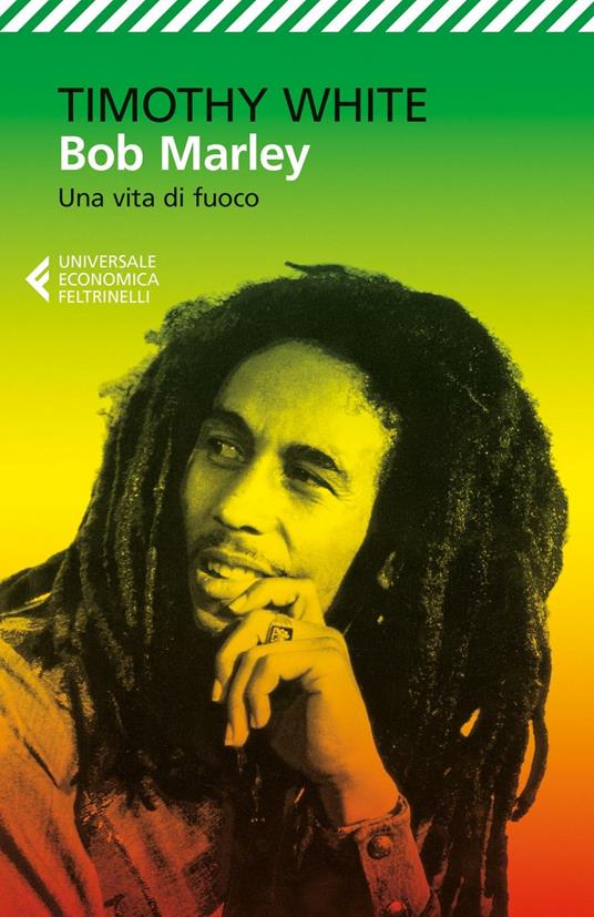 Bob Marley. Una vita di fuoco - Timothy White - copertina
