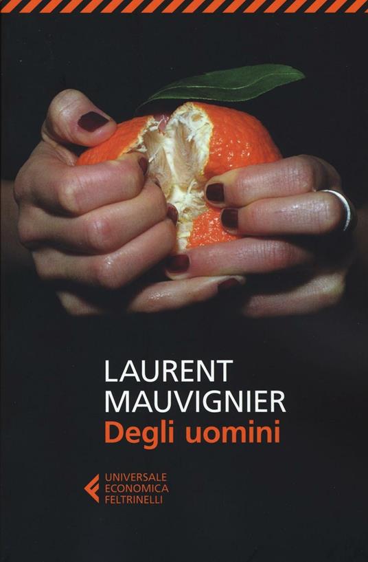 Degli uomini - Laurent Mauvignier - copertina