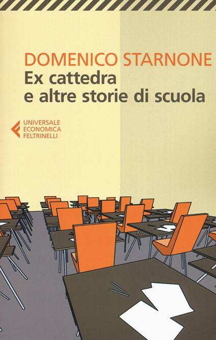 Ex cattedra e altre storie di scuola - Domenico Starnone - copertina