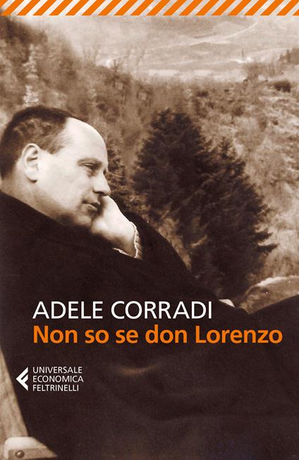 Non so se don Lorenzo. Nuova ediz. - Adele Corradi - copertina