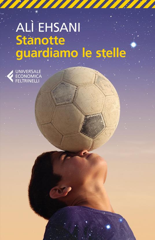 Stanotte guardiamo le stelle - Alì Ehsani,Francesco Casolo - copertina