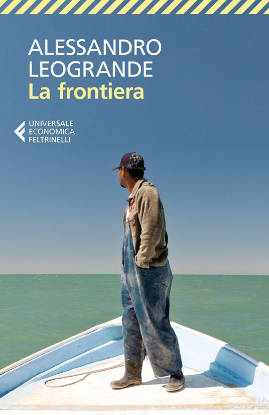 La frontiera - Alessandro Leogrande - copertina
