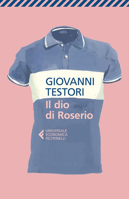 Il dio di Roserio - Giovanni Testori - copertina