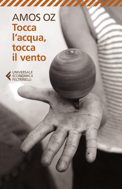 Tocca l'acqua, tocca il vento - Amos Oz - copertina