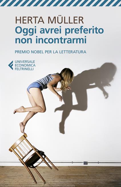 Oggi avrei preferito non incontrarmi - Herta Müller - copertina