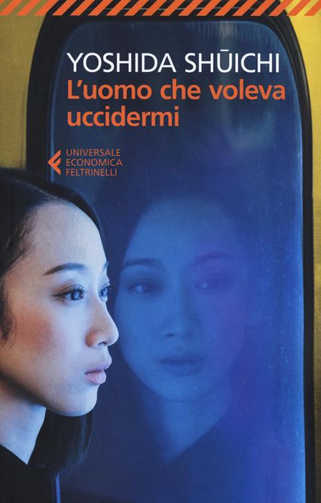 L'uomo che voleva uccidermi - Shuichi Yoshida - copertina