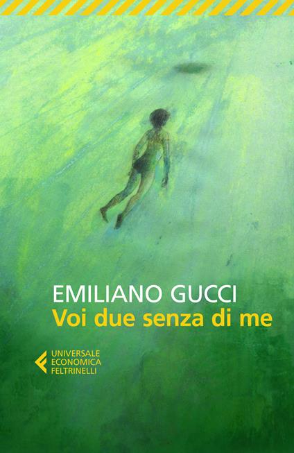 Voi due senza di me - Emiliano Gucci - copertina