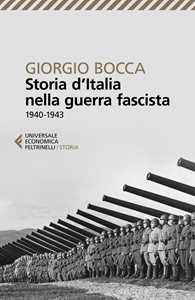 Libro Storia d'Italia nella guerra fascista (1940-1943) Giorgio Bocca