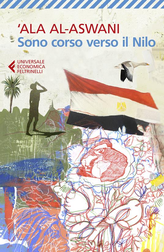 Sono corso verso il Nilo - 'Ala Al-Aswani - copertina
