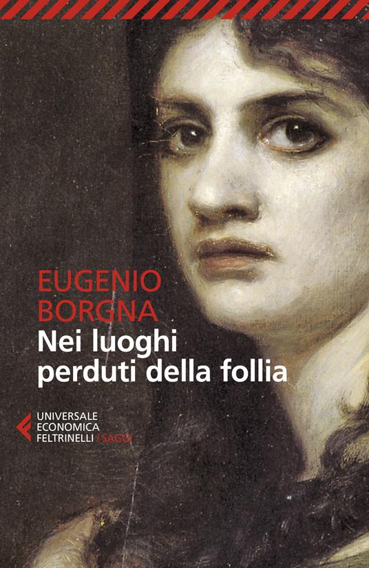 Nei luoghi perduti della follia - Eugenio Borgna - copertina