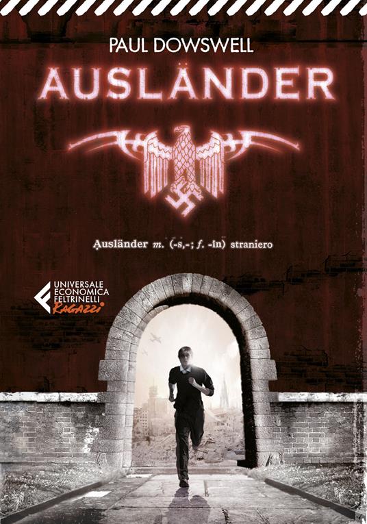 Ausländer. Straniero - Paul Dowswell - copertina