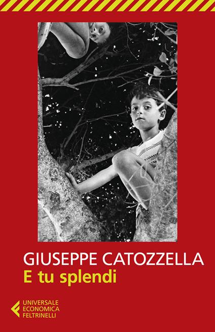 E tu splendi - Giuseppe Catozzella - copertina