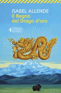 Libro Il regno del Drago d'oro Isabel Allende
